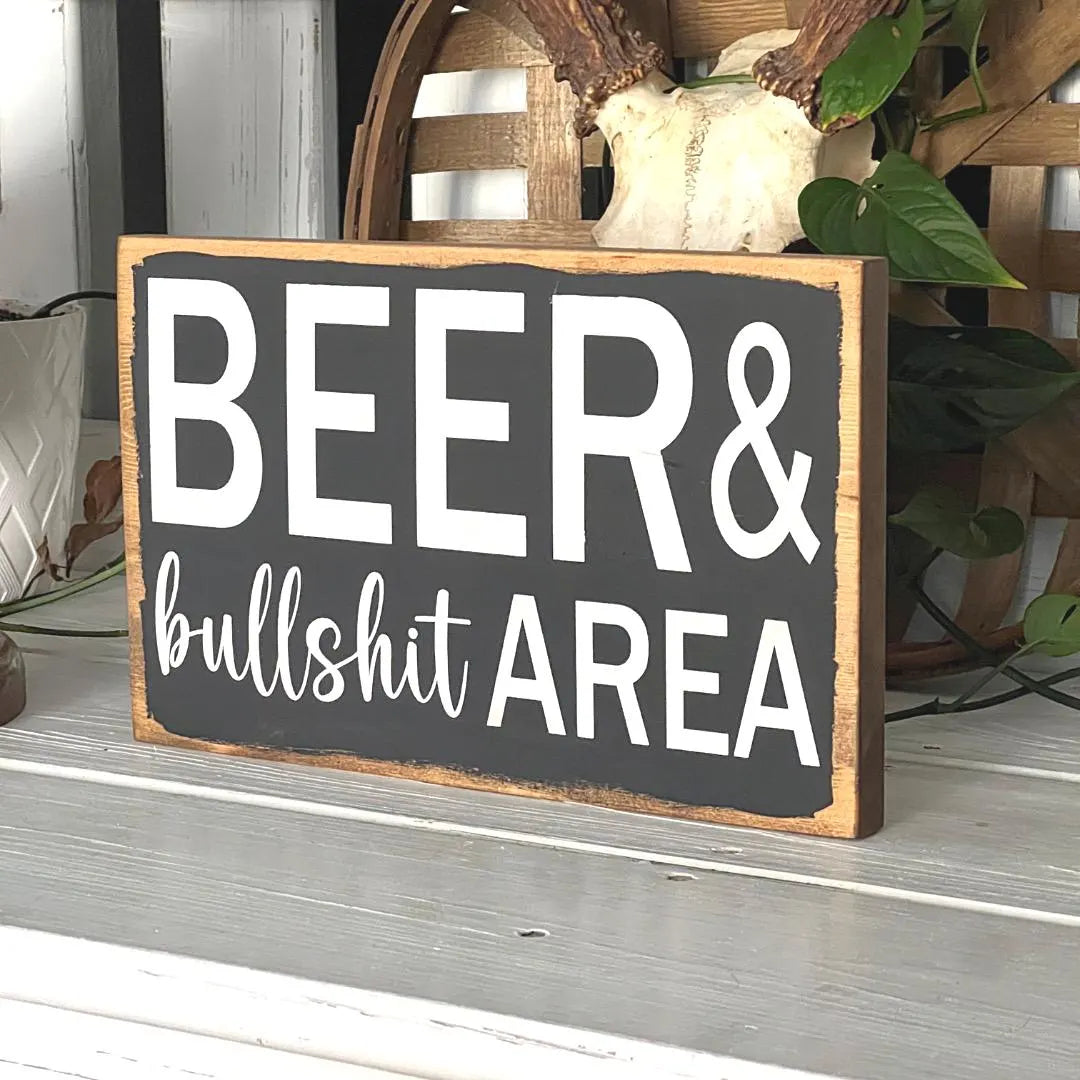 Beer & Bullshit Sign